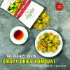 CRISPY DRIED KUMQUAT FREEZE DRIED FRUIT Viet Farm Food Agricultural Products 84 0938838553 2