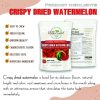 CRISPY DRIED WATERMELON FREEZE DRIED FRUIT Viet Farm Food Agricultural Products 84 0938838553 3