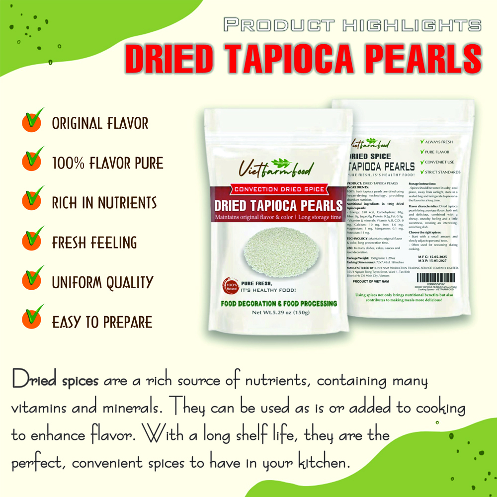 DRIED TAPIOCA PEARLS 5.29 Oz (150g) VIETFARMFOOD: Convection dried spices extract pure natural flavors. Convenient packaging, long-term preservation. Used for cooking, baking, soups, drinks.