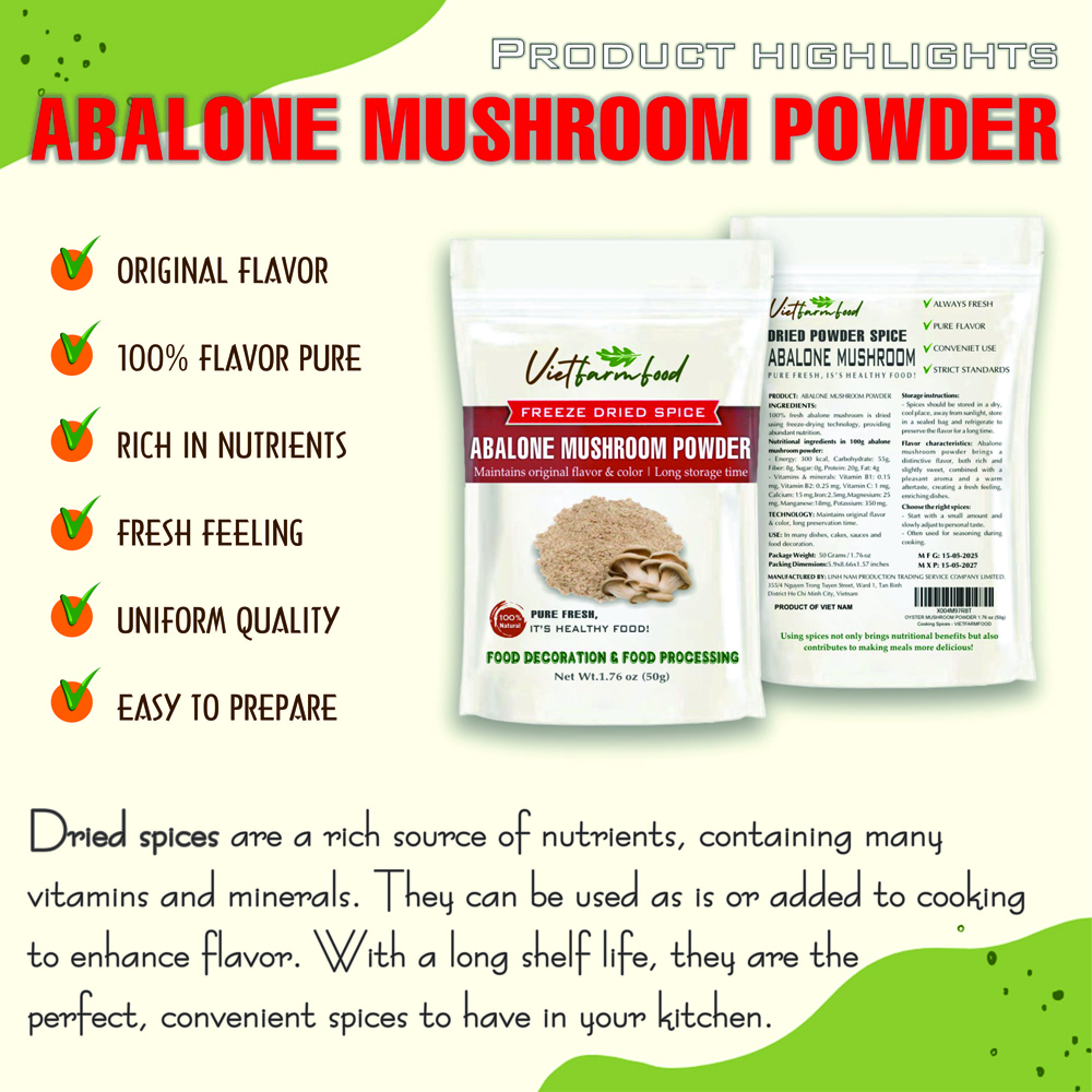 ABALONE MUSHROOM POWDER 1.76 Oz (50g) VIETFARMFOOD: Freeze-dried spices extract pure natural flavor. Convenient packaging, long-term preservation. Used for cooking, baking, salads, soups, sauces.