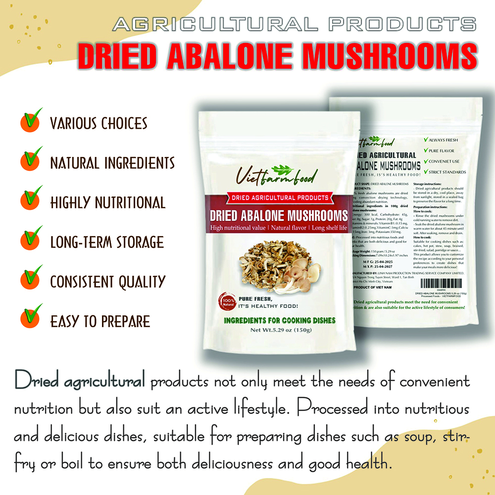 DRIED ABALONE MUSHROOMS 5.29 Oz (150g) VIETFARMFOOD: Dried agricultural products with pure natural flavor. Used as cooking ingredients to prepare delicious, nutritious dishes, suitable for vegetarians