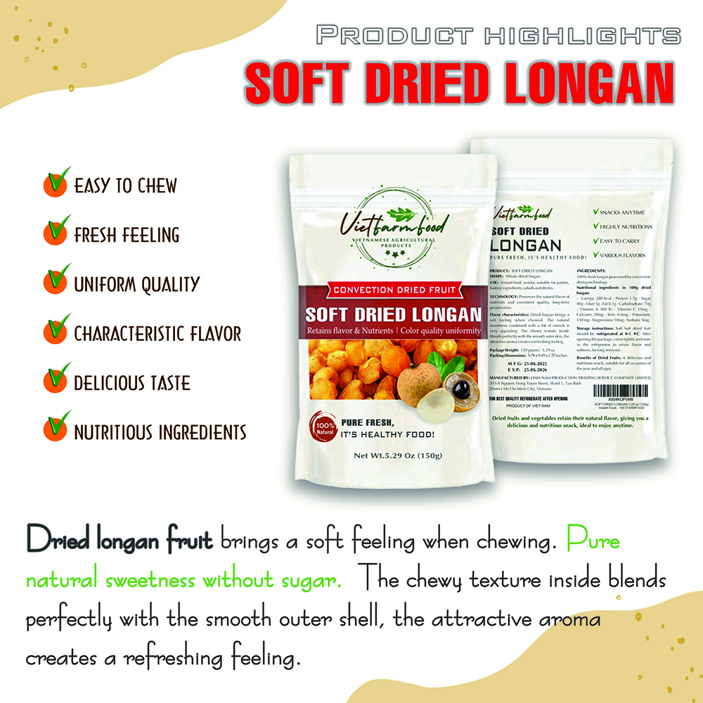 SOFT DRIED LONGAN 5.29oz (150g) VIETFARMFOOD: Convection dried fruit with a little sugar, salt, natural sweetness, soft when chewed. Suitable for snack, healthy dessert for all ages