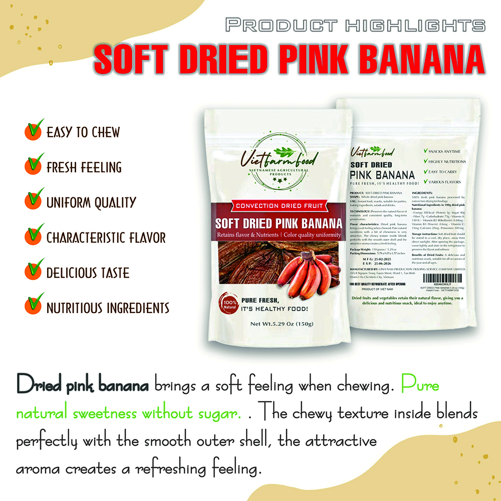 SOFT DRIED PINK BANANA 5.29oz (150g) VIETFARMFOOD: Convection dried fruit, pure natural sweetness without sugar, soft when chewed. Suitable for snack, topping, healthy desserts for all ages
