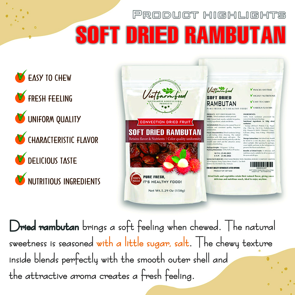 SOFT DRIED RAMBUTAN 5.29oz (150g) VIETFARMFOOD: Convection dried fruit with a little sugar, salt, natural sweetness, soft when chewed. Suitable for snack, topping, healthy dessert for all ages