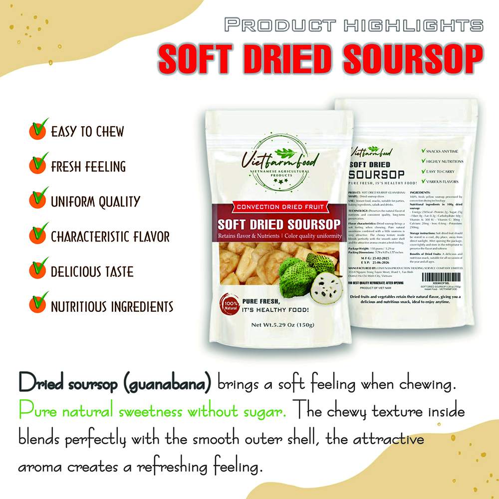 SOFT DRIED SOURSOP (GUANABANA) 5.29 Oz (150g) VIETFARMFOOD: Convection dried fruit, pure natural sweetness without sugar, soft when chewed. Suitable for snack, topping, healthy desserts for all ages