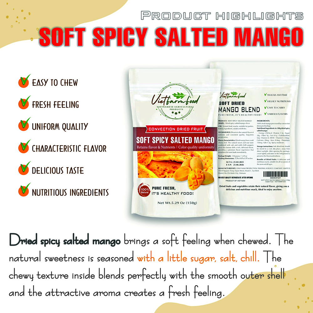 SOFT SPICY SALTED MANGO 5.29oz (150g) VIETFARMFOOD: Convection dried fruit with a little sugar, salt, chili natural sweet, soft when chewed. Suitable for snack, topping, healthy dessert for all age