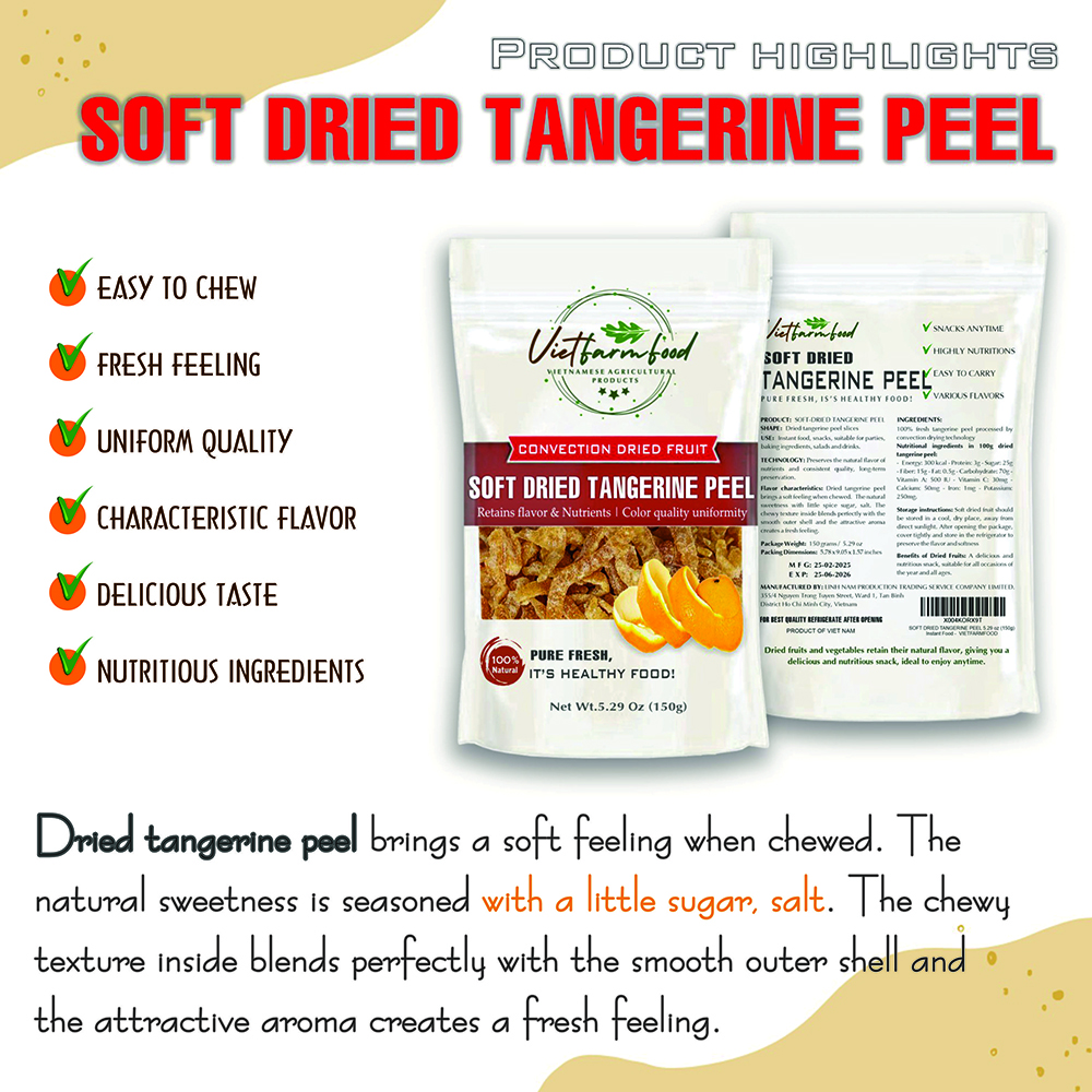 SOFT DRIED TANGERINE PEEL 5.29oz (150g) VIETFARMFOOD: Convection dried fruit with a little sugar, salt, natural sweetness, soft when chewed. Suitable for snack, topping, healthy dessert for all ages