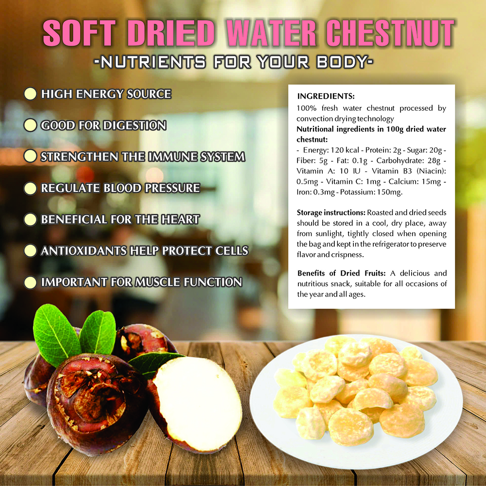 SOFT DRIED WATER CHESTNUT 5.29oz (150g) VIETFARMFOOD: Convection dried fruit with a little sugar, salt, natural sweetness, soft when chewed. Suitable for snack, healthy dessert for all ages