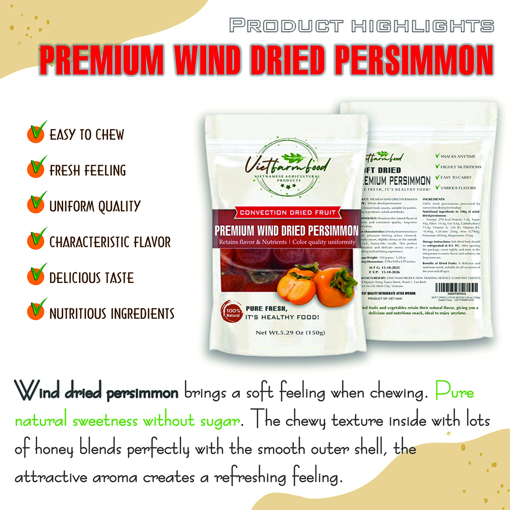 PREMIUM WIND DRIED PERSIMMON 5.29oz (150g) VIETFARMFOOD: Convection dried fruit with a little sugar, salt, natural sweetness, soft when chewed. Suitable for snack, healthy dessert for all ages
